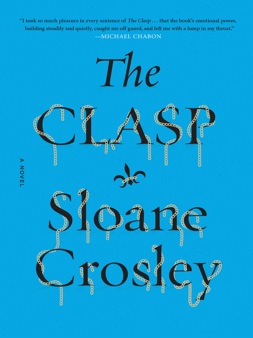 Title details for The Clasp by Sloane Crosley - Wait list